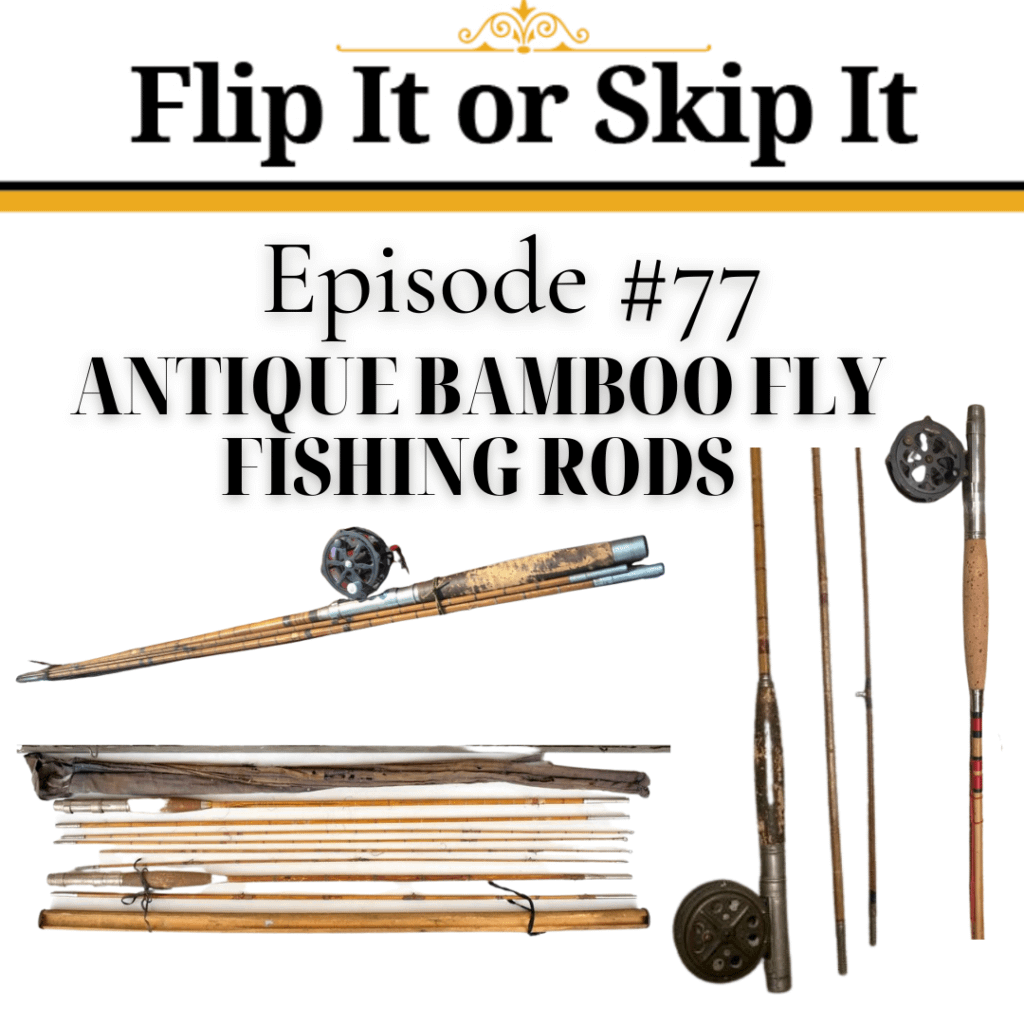 Antique Bamboo Fly-Fishing Rods – Flip It or Skip It – WorthPoint
