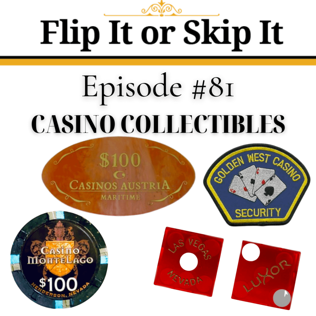 Casino Collectibles- Flip It or Skip It – WorthPoint